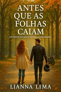 Livro Antes que as folhas caiam (Amores canadenses Livro 3)
