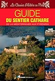 Sentier Cathare Guide de la Mediterranee aux Pyrenees 2016: RANDO.CP53978 by 