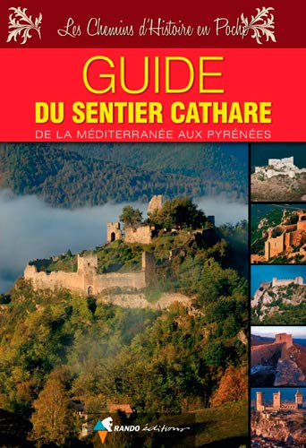 Sentier Cathare Guide de la Mediterranee aux Pyrenees 2016: RANDO.CP53978 by (Paperback)