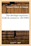 Image de Des Abordages Maritimes: Code de Commerce (Sciences Sociales) (French Edition)