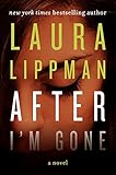 After I'm Gone: A Novel