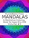 PuzzleBooks Press Mandalas: A Meditative Coloring Book for Ages 8 to 108 (Volume 3) by 