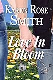 Front cover for the book Love in Bloom by Karen Rose Smith