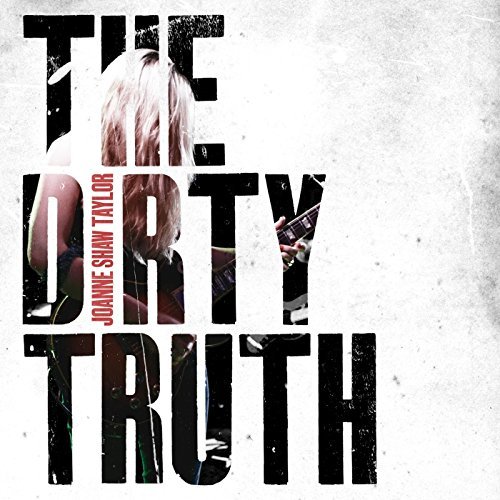Joanne Shaw Taylor - The Dirty Truth [digipack] By Joanne Shaw Taylor - Zortam Music