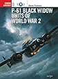 P-61 Black Widow Units of World War 2 (Osprey Combat Aircraft 8)