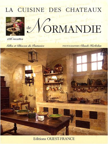 La  cuisine des châteaux de Normandie