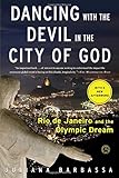 Dancing with the Devil in the City of God: Rio de