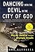 Dancing with the Devil in the City of God: Rio de Janeiro and the Olympic Dream by 