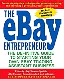 Image de The eBay Entrepreneur: The Definitive Guide for Starting Your Own eBay Trading Assistant Business