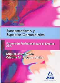 Escaparatismo Y Espacios Comerciales. Certificado De Profesionalidad
