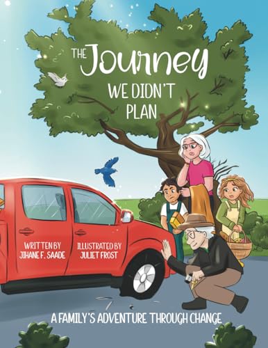 The Journey We Didn't Plan: A Family's Adventure Through Change