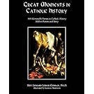 Great Moments in Catholic History