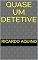 Livro QUASE UM DETETIVE