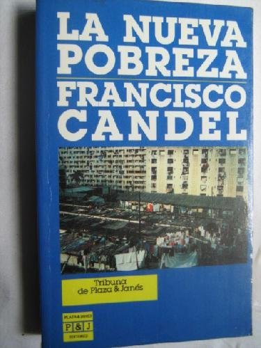 LA NUEVA POBREZA: Amazon.es: CANDEL, Francisco: Libros