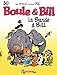 La bande à Bill (30) (BOULE & BILL (30)) (French Edition) by
