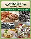 Carrabba's Italian Grill: Recipes from Around Our Family Table Carrabba's Italian Grill: Recipes from Around Our Family Table