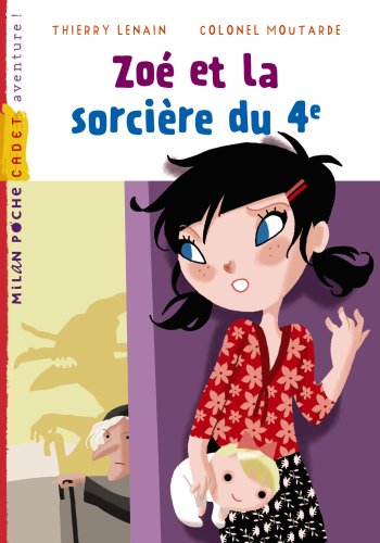 ZoÃ© et sorciÃ¨re quatriÃ¨me by (Mass Market Paperback)
