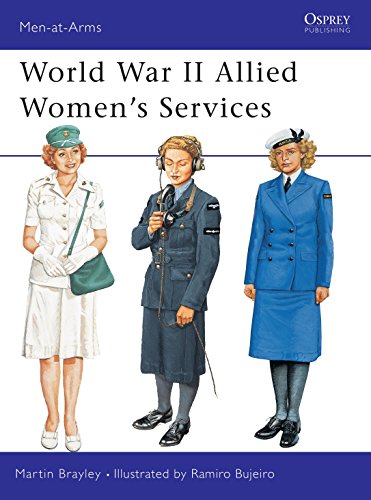 World War II Allied Women's Services (Men-at-Arms) by Martin Brayley
