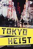 Tokyo Heist by 