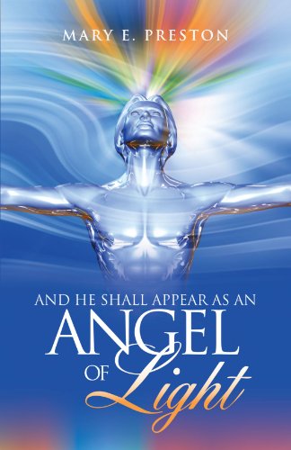 And He Shall Appear as an Angel of Light