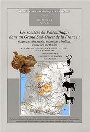 Les  sociétés du Paléolithique dans un grand Sud-Ouest de la France