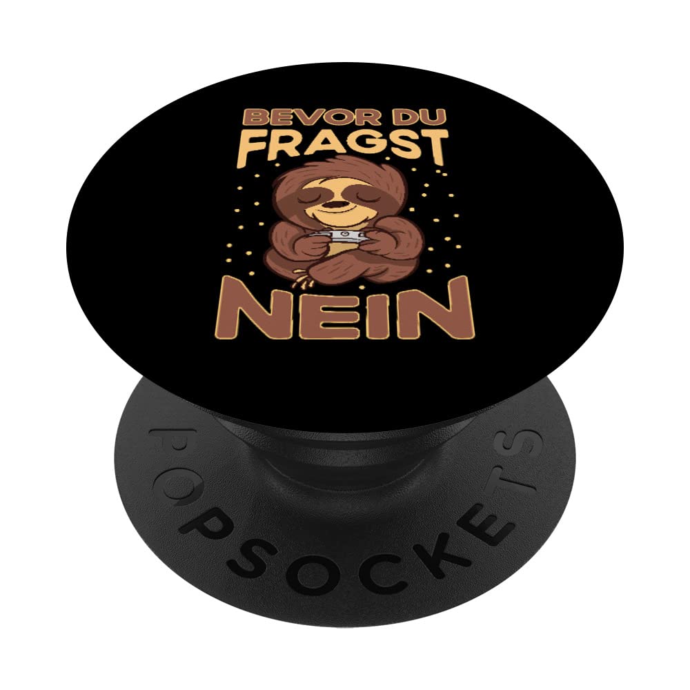 Bevor Du Fragst - Nein! Funny Sloth PopSockets Swappable PopGrip