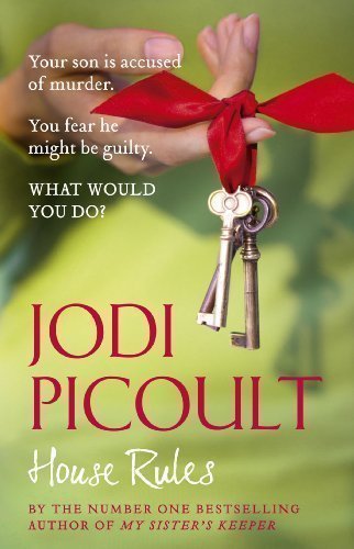 House Rules by Picoult, Jodi 1st (first) Thus Edition (2010)
