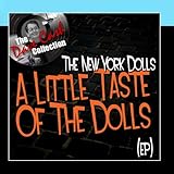 New York Dolls Album: «A Little Taste Of The Dolls (EP) - [The Dave Cash Collection]» (Front side)