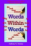 Words Within Words: Create words from words challange by Anthony G Somma