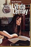 les cahiers noirs de lynda lemay by 