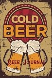 Beer Journal: Brewing Log: Beer Lover Notebook |Notebook & Journal|,Journal & Diary| Beer Brewing Bo by Oryzastore Journal