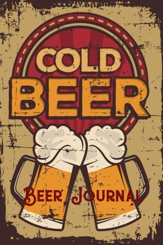 Beer Journal: Brewing Log: Beer Lover Notebook |Notebook & Journal|,Journal & Diary| Beer Brewing Bo by Oryzastore Journal