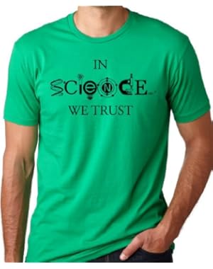 In Science We Trust Cool T-Shirt Cool Science Lover Tee