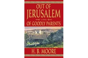 Out of Jerusalem, Vol. 1: Of Goodly Parents