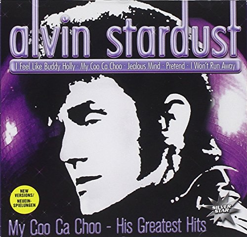 Alvin Stardust - My Coo Ca Choo-His Greatest Hits - Zortam Music