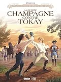 Vinifera : La Guerre Champagne contre Tokay by 