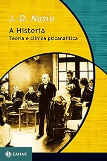 Livro A Histeria: Teoria e clínica psicanalítica (Transmissão da Psicanálise)