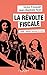 La révolte fiscale : L'impôt : histoires, théories et avatars by 