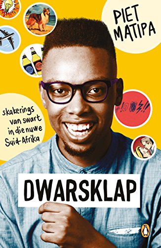 Dwarsklap: Skakerings van swart in die nuwe Suid-Afrika (Afrikaans Edition)