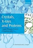 Crystals, X-rays and Proteins: Comprehensive Protein Crystallography