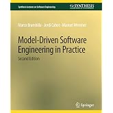 Model-Driven Software Engineering in Practice, Second Edition (Synthesis Lectures on Software Engineering)
