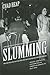 Slumming: Sexual and Racial Encounters in American Nightlife, 1885-1940 (Historical Studies of Urban America)