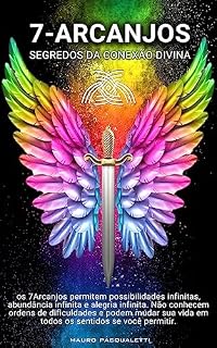 Livro 7 Arcanjos: Segredos da Conexão Divina