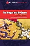 The Dragon and the Crown: Hong Kong Memoirs (Royal Asiatic Society Hong Kong Studies) by 