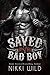 SAVED BY THE BAD BOY (A DEVIL'S DRAGONS MOTORCYCLE CLUB ROMANCE)