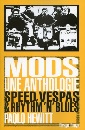 Mods, une anthologie