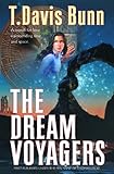 The Dream Voyagers by T. Davis Bunn