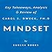 Mindset: The New Psychology of Success by Carol S. Dweck, PhD: Key Takeaways, Analysis & Review
