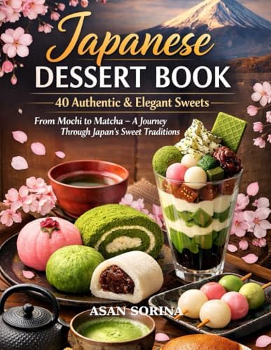 Japanese Dessert Recipes That Will Tickle Your Tastebuds: Japanese