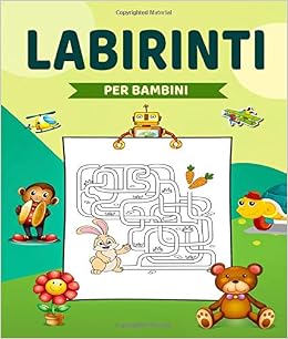Labirinti Per Bambini Un Libro Di Labirinti E Di Disegni